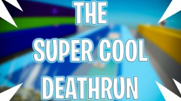 The Super Cool Deathrun