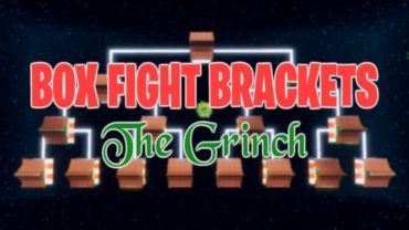 The Grinch // Box Fight Brackets
