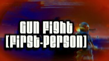 GunFight [First Person]