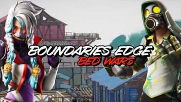 Boundaries Edge • Bed Wars