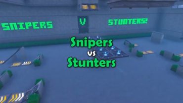 Snipers vs Stunters!
